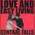 Love and Easy Living von Central Falls