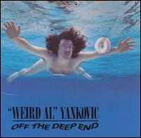 Off the Deep End von Weird Al Yankovic