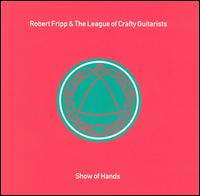 Show of Hands von Robert Fripp