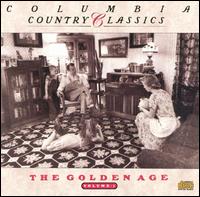 Columbia Country Classics, Vol. 1: The Golden Age von Various Artists