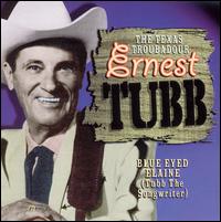Blue Eyed Elaine (Tubb the Songwriter) von Ernest Tubb