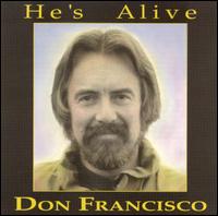 He's Alive von Don Francisco