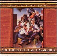 Southern Old-Time Harmonica von Mark Graham