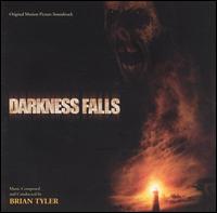 Darkness Falls [Original Motion Picture Soundtrack] von Brian Tyler