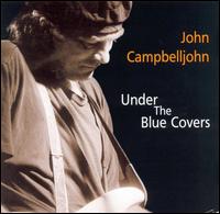 Under the Blue Covers von John Campbelljohn