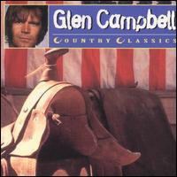 Country Classics [EMI] von Glen Campbell