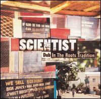 Dub in the Roots Tradition von Scientist