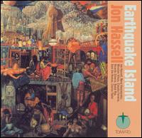 Earthquake Island von Jon Hassell
