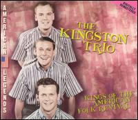 Kings of the American Folk Revival von The Kingston Trio