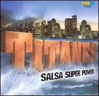 Salsa Super Power von Los Titanes