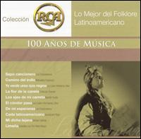 Mejor del Folklore Latinoamericano: Coleccion RCA 100 Anos de Musica von Various Artists