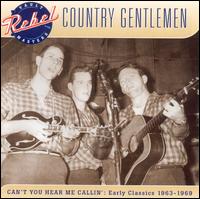 Can't You Hear Me Callin' von The Country Gentlemen