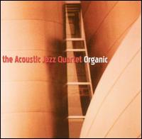 Organic von Acoustic Jazz Quartet