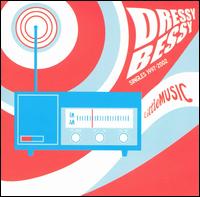 Little Music: Singles 1997-2002 von Dressy Bessy