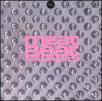 99% von Meat Beat Manifesto
