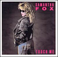 Touch Me von Samantha Fox