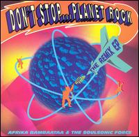 Don't Stop...Planet Rock (The Remix EP) von Afrika Bambaataa