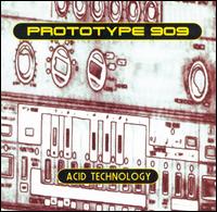 Acid Technology von Prototype 909