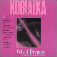 Kobialka: Velvet Dreams von Daniel Kobialka