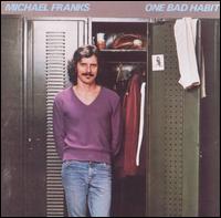 One Bad Habit von Michael Franks