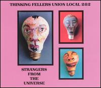 Strangers from the Universe von Thinking Fellers Union Local #282