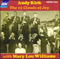 Andy Kirk & The 12 Clouds of Joy von Andy Kirk