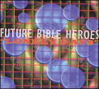 Lonely Days von Future Bible Heroes
