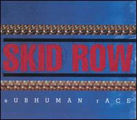 Subhuman Race von Skid Row