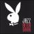 Playboy Jazz After Dark von Various Artists