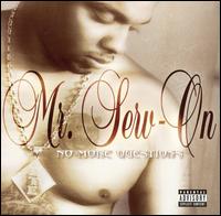 No More Questions von Mr. Serv-On