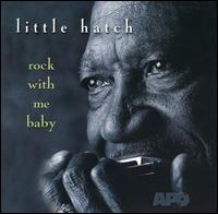 Rock With Me Baby von Little Hatch