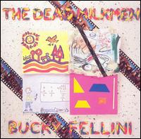 Bucky Fellini von The Dead Milkmen