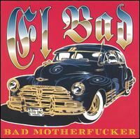 Bad Motherfucker von El Bad