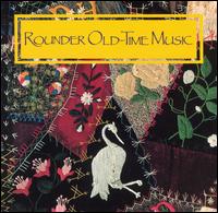 Rounder Old-Time Music von Various Artists