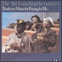 Thank You Mama von Jackson Southernaires