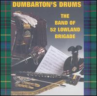 Dumbarton's Drums von The Band of 52 Lowland Brigade