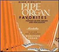 Pipe Organ Favorites/Fantasy in Pipe Organ and Percussion von George Montalba