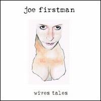 Wives Tales von Joe Firstman