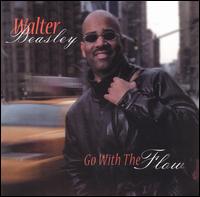 Go with the Flow von Walter Beasley