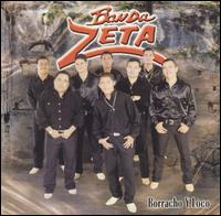 Borracho Y Loco von Banda Zeta
