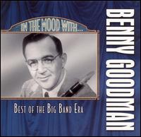 In the Mood with Benny Goodman von Benny Goodman