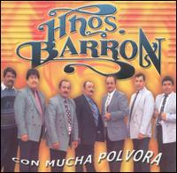 Con Mucha Polvora von Hermanos Barron