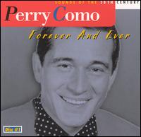 Forever & Ever [Rajon] von Perry Como