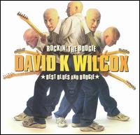 Rockin' the Boogie: The Best of Blues and Boogie von David Wilcox