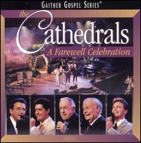 Farewell Celebration von The Cathedrals