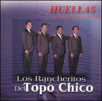 Huellas von Los Rancheritos del Topo Chico