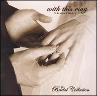Bridal Collection: With This Ring von London Symphony Orchestra