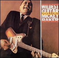 Wildest Guitar von Mickey Baker