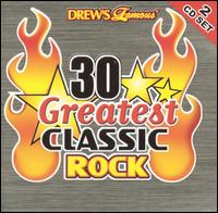 Drew's Famous 30 Greatest Classic Rock von Drew's Famous