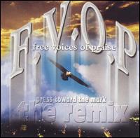 Press Toward the Mark: The Remix von F.V.O.P.